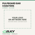Custom Printed Pulpboard Bar Coasters – 4 in Square - your logo or artwork here, placeholder until a printed sample is photographed